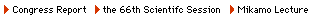 >congress report>the66th scientific session>mikamo lecture