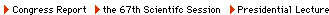 >congress report>the67th scientific session>presidential lecture