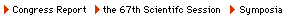 >congress report>the67th scientific session>Symposia